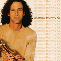 Ultimate Kenny G by Kenny G (CD, 2003) - £2.84 GBP