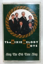 The Dixie Melody Boys Sing The Old Time Way Cassette Tape Southern Gospel Music - £13.22 GBP