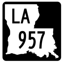Louisiana State Highway 957 Sticker Decal R6221 Highway Route Sign - $1.45+