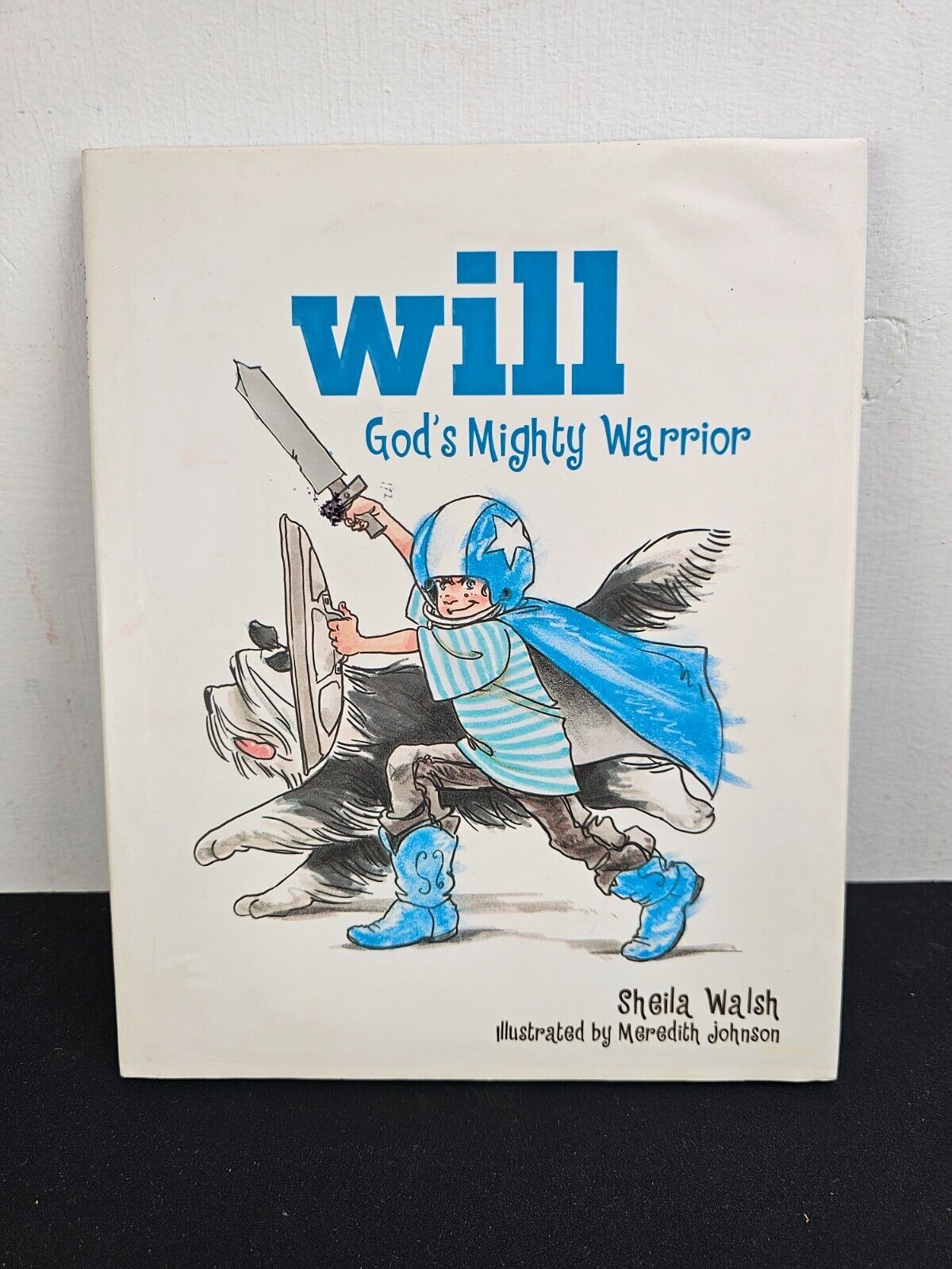Will, God&#39;s Mighty Warrior - Children&#39;s Hardcover By Walsh, Sheila - $9.85