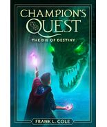 The Die of Destiny (Champion&#39;s Quest) [Hardcover] Frank L. Cole - €9,42 EUR