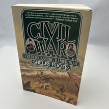 The Civil War : A Narrative : Fredericksburg to meridian by Foote, Shelby - $22.08