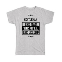GENTLEMAN : Gift T-Shirt The Man Myth Legend Family Christmas - £14.38 GBP