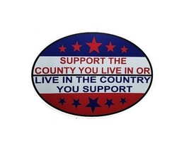 Suppor the Country you Live in -  or leave it 4&quot; Vinyl Bumper Sticker #FJB - $3.84