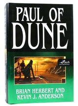 Brian Herbert &amp; Kevin J. Anderson PAUL OF DUNE  1st Edition 1st Printing - $84.95