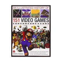 An Illustrated History of 151 Video Games: A Detailed Guide to the Most Importan - £18.73 GBP