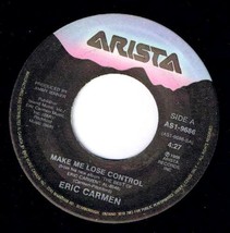 Eric Carmen Make Me Lose Control 45 rpm That&#39;s Rock N Roll Canadian Pressing  - £3.14 GBP