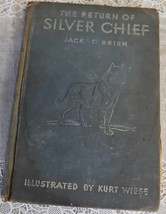 Vintage first edition of the return of Silver Chief by Jack o Brien 1943 a victo - £11.99 GBP