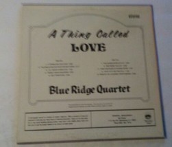 The Blue Ridge Quartet: A Thing Called Love (Vinyl LP, 1980, QCA, Stereo) - £15.73 GBP