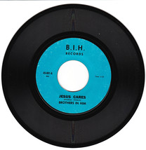 Brothers In Him - Jesus Cares / King Jesus, 45 rpm record on B.I.H. Records - £13.93 GBP