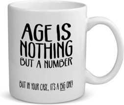 Happy Birthday Mug For Men Women - Funny Birthday Gift Ideas AGE IS NOTHING - £15.95 GBP