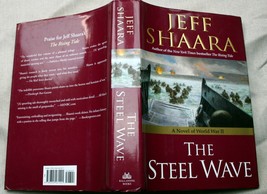 2008 Jeff Shaara Hc 1st Prt The Steel Wave (Wwii #2) Eto Rommel Eisenhower D-Day - £12.55 GBP