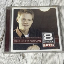 8 Great Hits by Steven Curtis Chapman (CD 2004 Sparrow Records) - $3.87