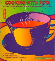 Cooking with Peta: Great Vegetarian Recipes for a Compassionate Kitchen - $228.88 MXN