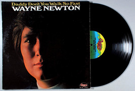 Wayne Newton - Daddy Don&#39;t You Walk So Fast (1972) Vinyl LP •PLAY-GRADED•  - $9.61