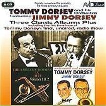 Tommy Dorsey : Three Classic Albums Plus: Fabulous Dorseys in Hi-fi, Volumes 1 P - £11.94 GBP
