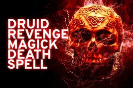 ELITE DRUID DEATH MAGICK REVENGE SPELL! FORBIDDEN MAGICK! END THEIR TERROR! - £196.13 GBP