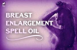Breast Enlargement Spell Oil! White Magick! Full, Even Growth! Proven Results! - £39.95 GBP