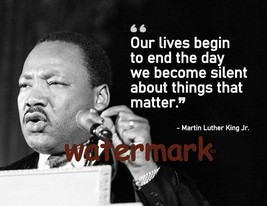 MARTIN LUTHER KING JR. OUR LIVES BEGIN TO END... QUOTE FAN ART GIFT PHOT... - $5.78+