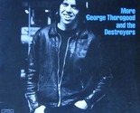 More George Thorogood &amp; The Destroyers [Vinyl] - $49.99
