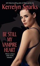 Be Still My Vampire Heart (Love at Stake, Book 3) [Mass Market Paperback] Sparks - £1.57 GBP