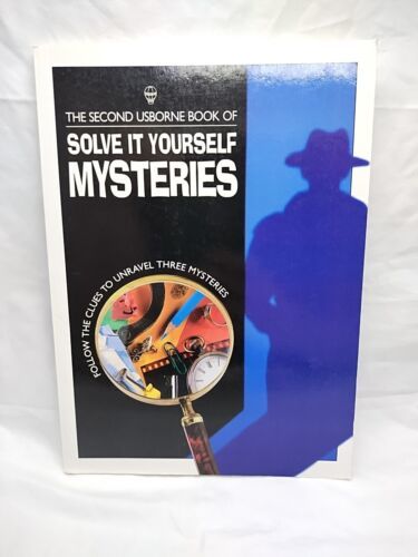 The Second Usborne Book Of Solve It Yourself Mysteries Book - $19.79