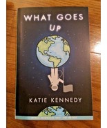 What Goes Up by Katie Kennedy - RARE ADVANCED UNCORRECTED PROOF - £10.21 GBP