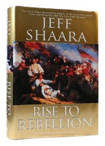 Jeff Shaara Rise To Rebellion 1st Edition 1st Printing - £47.14 GBP