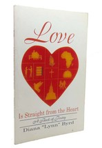 Diana &quot;Lynn&quot; Byrd Love Is Straight From The Heart 1st Edition 1st Printing - £40.08 GBP