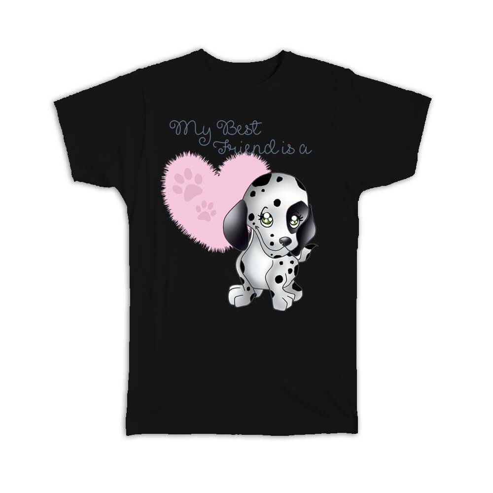 My Best Friend is a Dalmatian : Gift T-Shirt Dog Cute Baby Item image 2