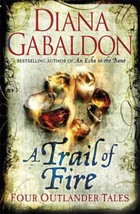 Trail of Fire Diana Gabaldon - £25.14 GBP