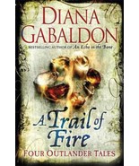 Trail of Fire Diana Gabaldon - $31.97