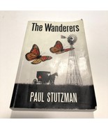 The Wanderers by Paul Stutzman (2012, Paperback) Signed By Author - £15.70 GBP