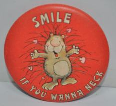 Vintage 2-1/4&quot; Smile If You Wanna Neck Hallmark Cards Pinback Button Pin - £7.90 GBP