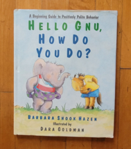 HELLO GNU, HOW DO YOU DO By Barbara Hazen - Hardcover - $9.88