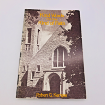 Kind Words For Our Kind of Faith by Robert G. Kemper Trade Paperback 1986 - £18.74 GBP