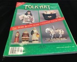 Folkart Magazine Winter 1989 Home Buying Guide for Country Collectibles - $10.00