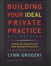 Building Your Ideal Private Practice / Guide for Therapists / Lynn Grodz... - £21.93 GBP