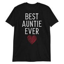 Best Auntie Ever T-Shirt, Aunty Family T-Shirt Gift Idea Black - £17.44 GBP+