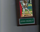 DENNIS ECKERSLEY PLAQUE BASEBALL OAKLAND A&#39;s ATHLETICS MLB   C - $0.98