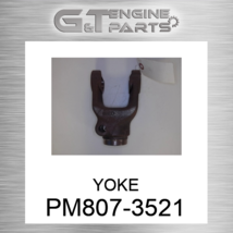 PM807-3521 Yoke Fits John Deere (New Oem) - $122.84