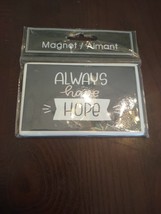 Magnet &quot;Always Have Hope&quot; - £7.00 GBP