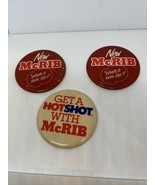 Lot of 3 Vintage MCRIB McDonald&#39;s Badge Pinbacks Pins - $29.03 CAD
