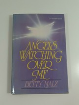 Angels Watching over Me and Glimpse of My Eternity by Malz, Betty 1986  hc - £4.05 GBP