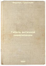 Gibel&#39; antichnoy tsivilizatsii. In Russian /The Death of Ancient Civilization  - $399.00