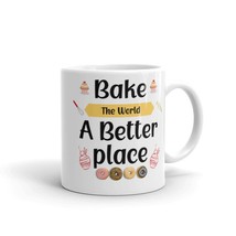 Bake the World a Better Place Mug, Gift Mug, Baking Quote, Baker Gift, C... - £14.50 GBP