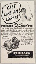 1951 Print Ad Pflueger Skilkast Fishing Reels Enterprise Mfg Akron,Ohio - £5.77 GBP