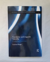 Translation and Linguistic Hybridity  Constructing World-View  Routledge - £44.12 GBP
