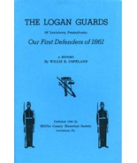Civil War - The Logan Guards of Lewistown, Pennsylvania, Our First Defen... - $10.97 CAD