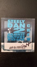 Steely Dan - 2 Against Tour Rosemont, Illinois Original Cloth Backstage Pass - £7.47 GBP